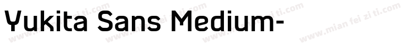 Yukita Sans Medium字体转换